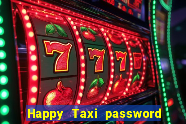 Happy Taxi password road 96 road 96 happy taxi security